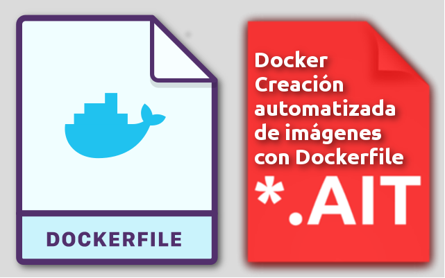 Creación automática de imágenes Docker con Dockerfile