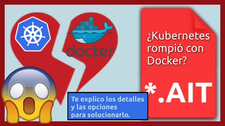 ¿Kubernetes rompió con Docker?