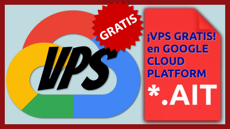 Registrarse en Google Cloud Platform (GCP) y crear un VPS GRATIS.